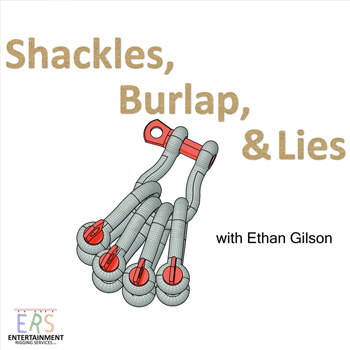 Shackles, Burlap, & Lies is a Podcast about the entertainment rigging industry & the people in it.